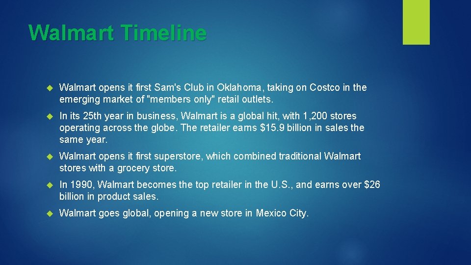 Walmart Timeline Walmart opens it first Sam's Club in Oklahoma, taking on Costco in