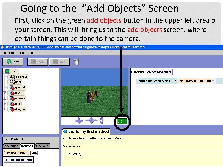 Going to the “Add Objects” Screen First, click on the green add objects button