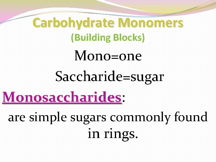 Carbohydrates A quick source of energy What elements