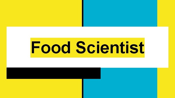 Food Scientist 