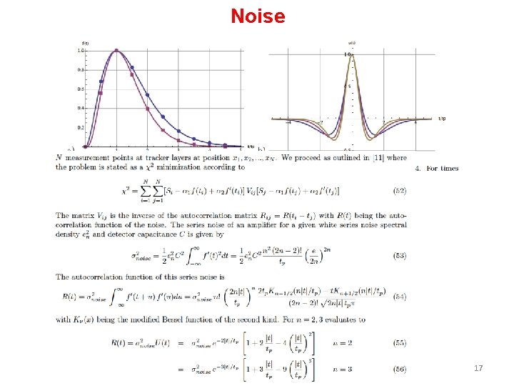 Noise Werner Riegler, CERN 17 