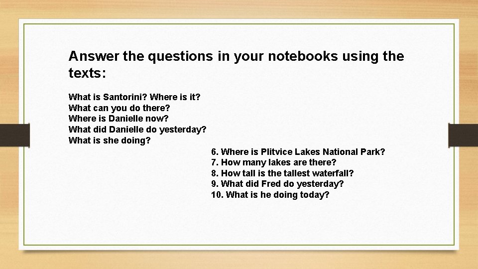 Answer the questions in your notebooks using the texts: What is Santorini? Where is