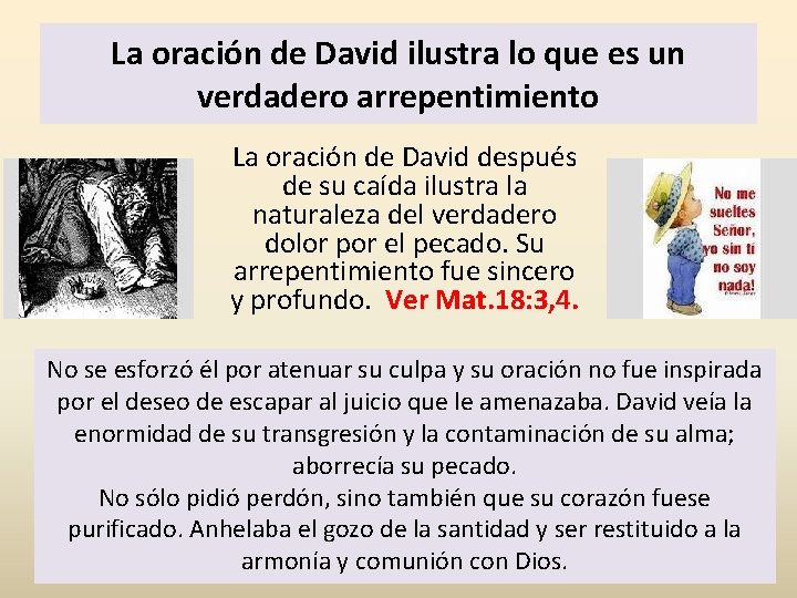La oración de David ilustra lo que es un verdadero arrepentimiento La oración de