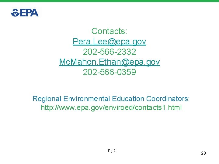 Contacts: Pera. Lee@epa. gov 202 -566 -2332 Mc. Mahon. Ethan@epa. gov 202 -566 -0359