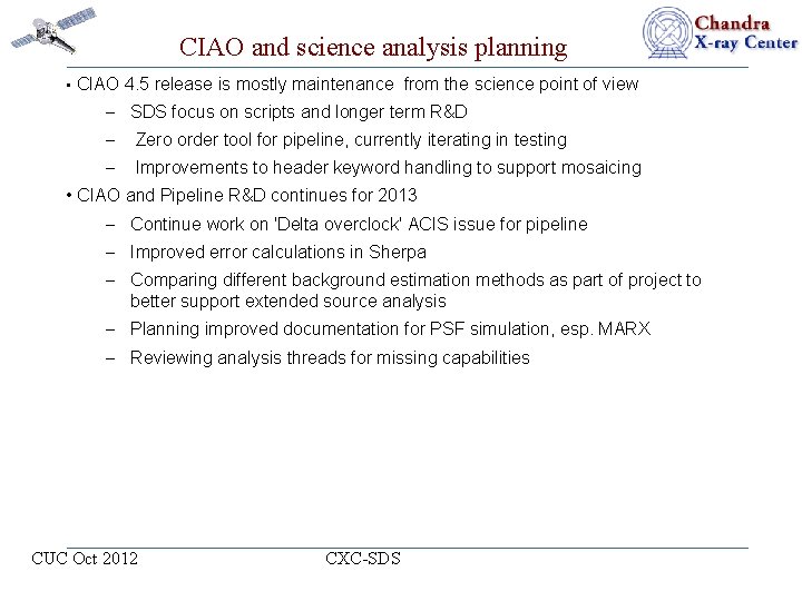 CIAO and science analysis planning • CIAO 4. 5 release is mostly maintenance from