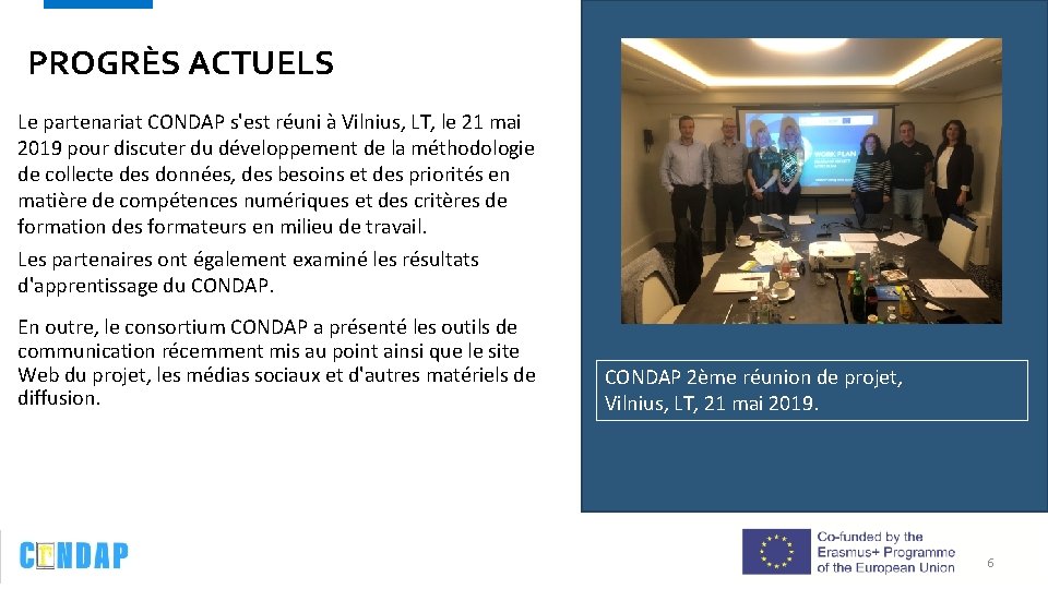 PROGRÈS ACTUELS Le partenariat CONDAP s'est réuni à Vilnius, LT, le 21 mai 2019