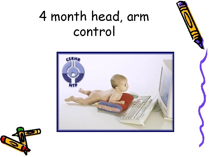 4 month head, arm control 