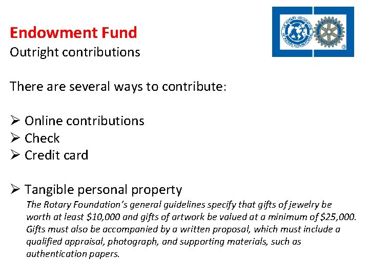 Endowment Fund Outright contributions There are several ways to contribute: Ø Online contributions Ø