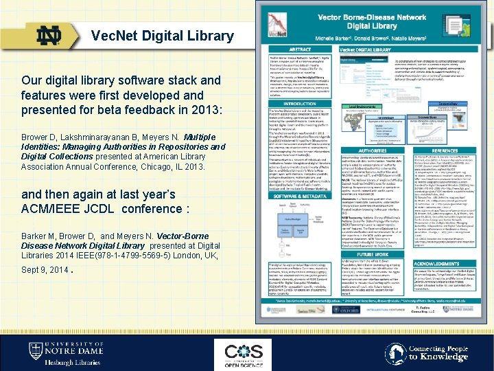 Vec. Net Digital Library Our digital library software stack and features were first developed