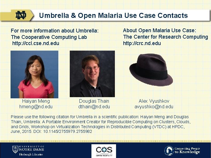 Umbrella & Open Malaria Use Case Contacts For more information about Umbrella: The Cooperative
