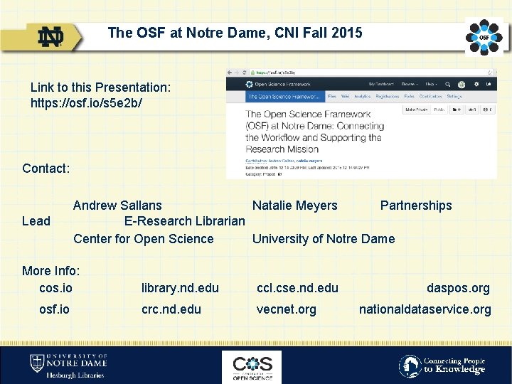 The OSF at Notre Dame, CNI Fall 2015 Link to this Presentation: https: //osf.