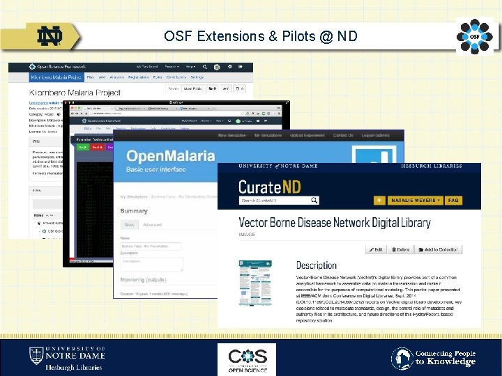 OSF Extensions & Pilots @ ND 