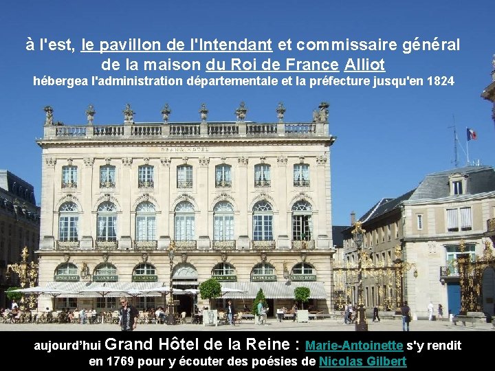 à l'est, le pavillon de l'Intendant et commissaire général de la maison du Roi