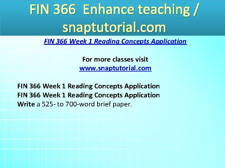 FIN 366 Enhance teaching / snaptutorial. com FIN 366 Week 1 Reading Concepts Application