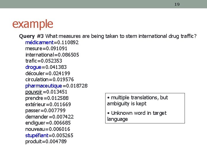 19 example Query #3 What measures are being taken to stem international drug traffic?