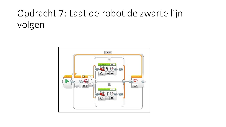 Opdracht 7: Laat de robot de zwarte lijn volgen 
