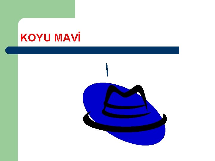 KOYU MAVİ ﺍ 