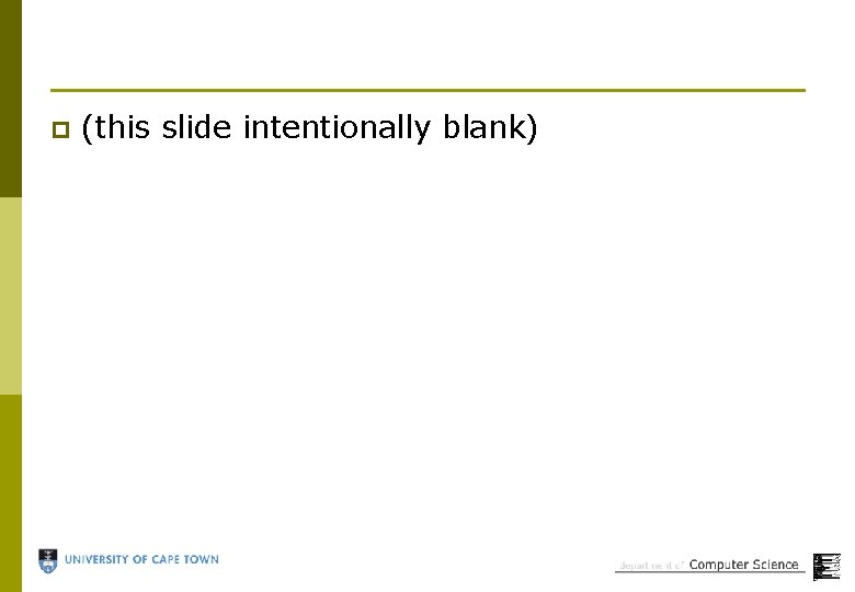 p (this slide intentionally blank) 