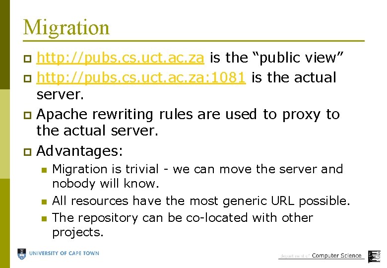 Migration http: //pubs. cs. uct. ac. za is the “public view” p http: //pubs.