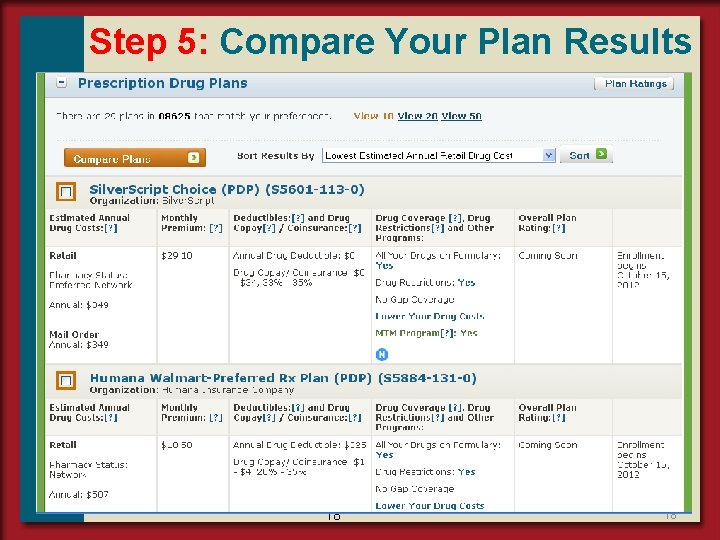 Step 5: Compare Your Plan Results 18 18 