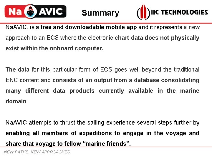 Summary Na. AVIC, is a free and downloadable mobile app and it represents a