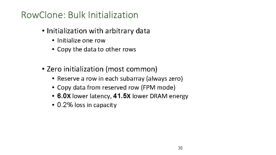 Row. Clone: Bulk Initialization • Initialization with arbitrary data • Initialize one row •