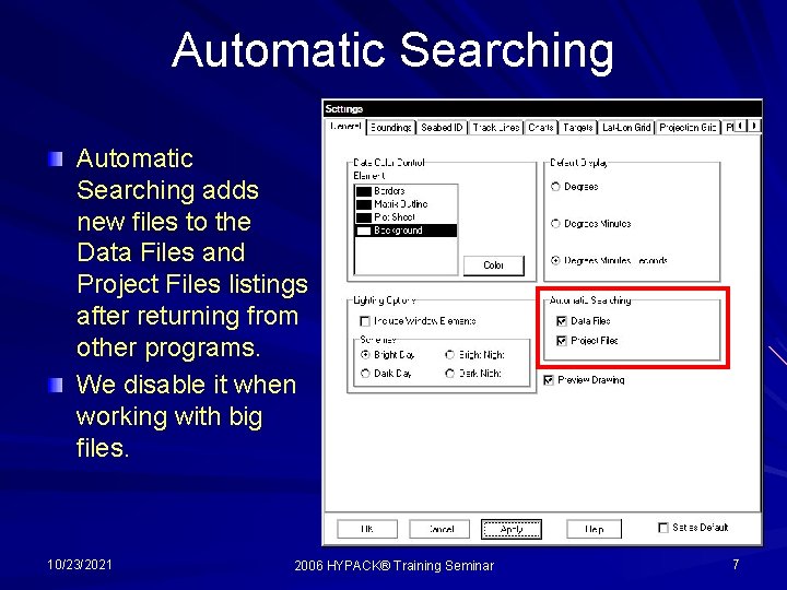 Automatic Searching adds new files to the Data Files and Project Files listings after