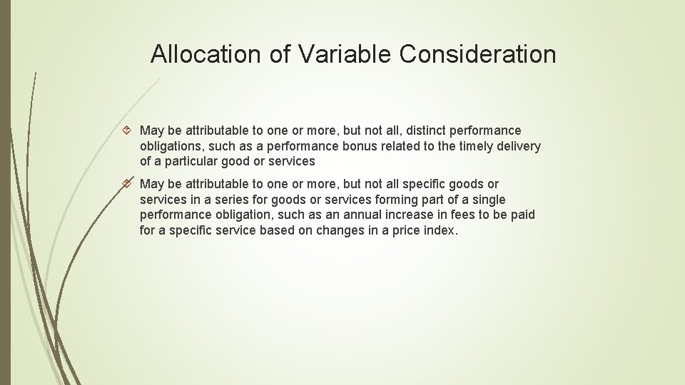 Allocation of Variable Consideration May be attributable to one or more, but not all,