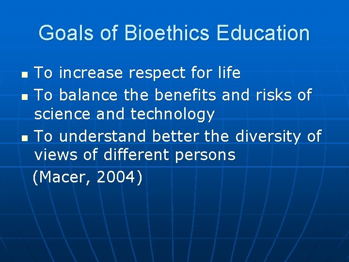 Fundamentals of Bioethics Education for Schools and Universities