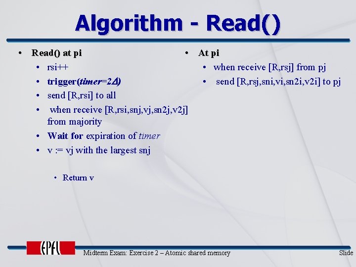 Algorithm - Read() • Read() at pi • At pi • rsi++ • when