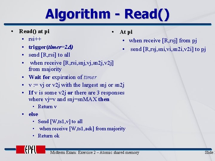 Algorithm - Read() • Read() at pi • At pi • rsi++ • when