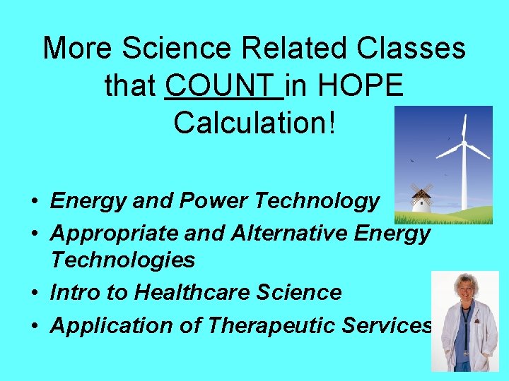 More Science Related Classes that COUNT in HOPE Calculation! • Energy and Power Technology