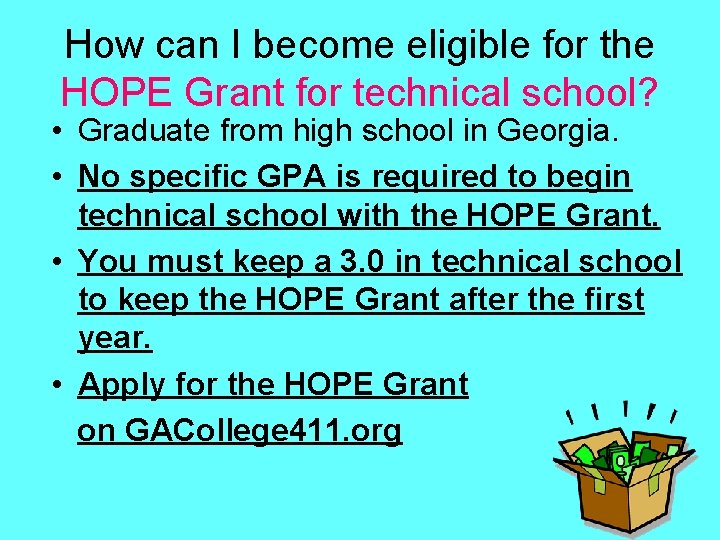 How can I become eligible for the HOPE Grant for technical school? • Graduate