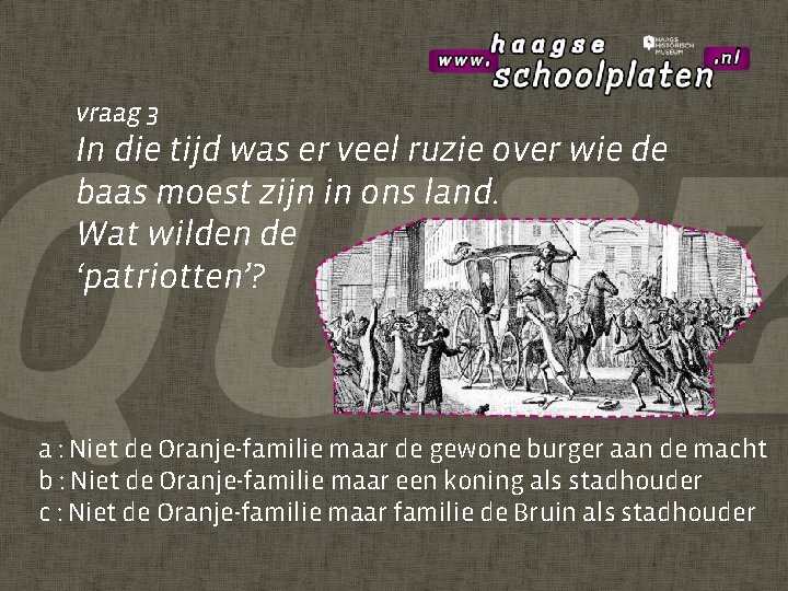 vraag 3 In die tijd was er veel ruzie over wie de baas moest