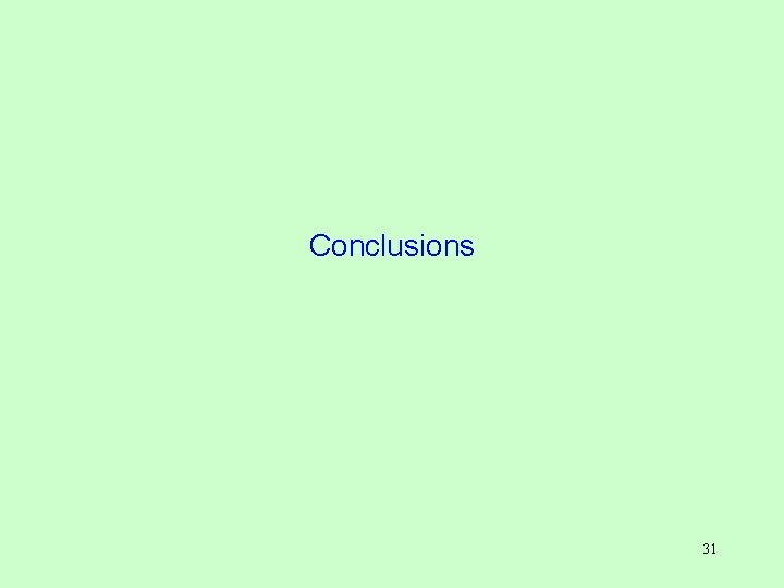 Conclusions 31 