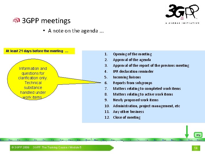 3 GPP meetings • A note on the agenda. . . At least 21 3 GPP meetings • A note on the agenda. . . At least 21