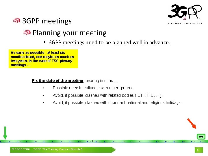 3 GPP meetings Planning your meeting • 3 GPP meetings need to be planned