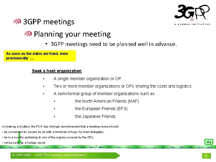3 GPP meetings Planning your meeting • 3 GPP meetings need to be planned