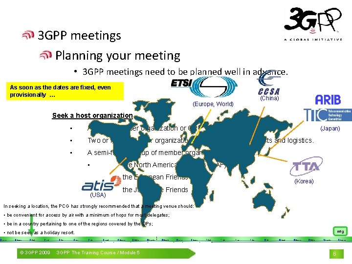 3 GPP meetings Planning your meeting • 3 GPP meetings need to be planned