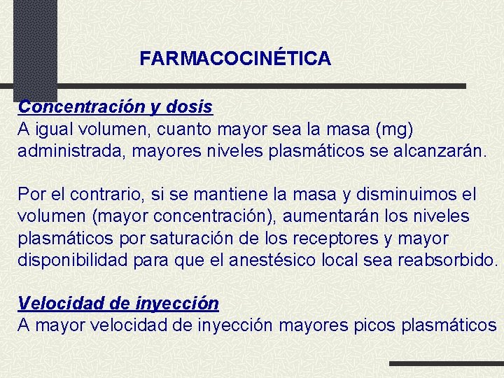 FARMACOCINÉTICA Concentración y dosis A igual volumen, cuanto mayor sea la masa (mg) administrada,