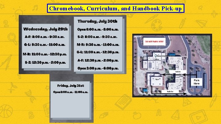 Chromebook, Curriculum, and Handbook Pick-up 