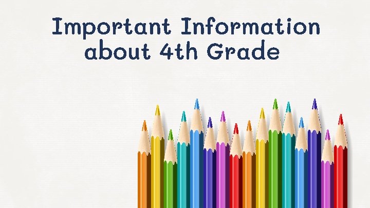 Important Information about 4 th Grade 
