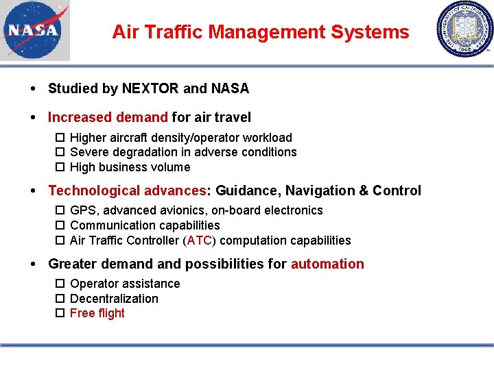 Air Traffic Management Systems Studied by NEXTOR and NASA Increased demand for air travel