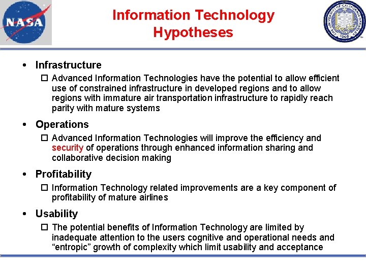 Information Technology Hypotheses Infrastructure Advanced Information Technologies have the potential to allow efficient use