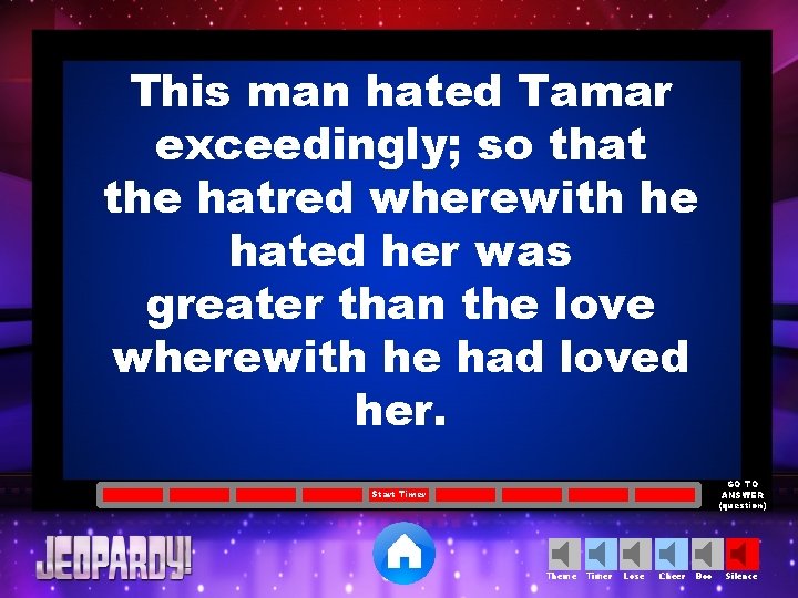 This man hated Tamar exceedingly; so that the hatred wherewith he hated her was