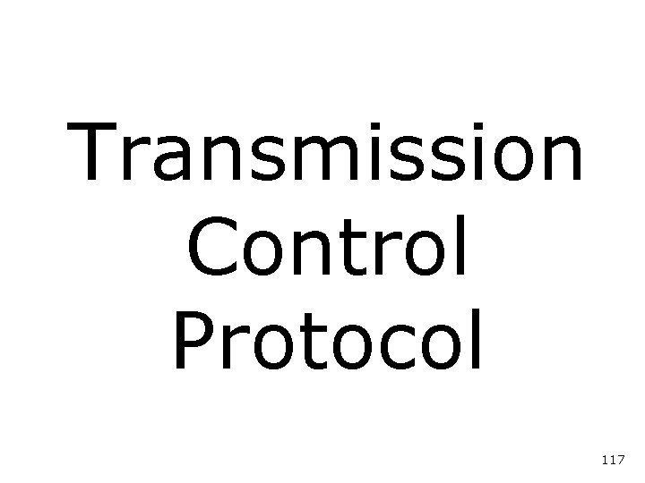 Transmission Control Protocol 117 