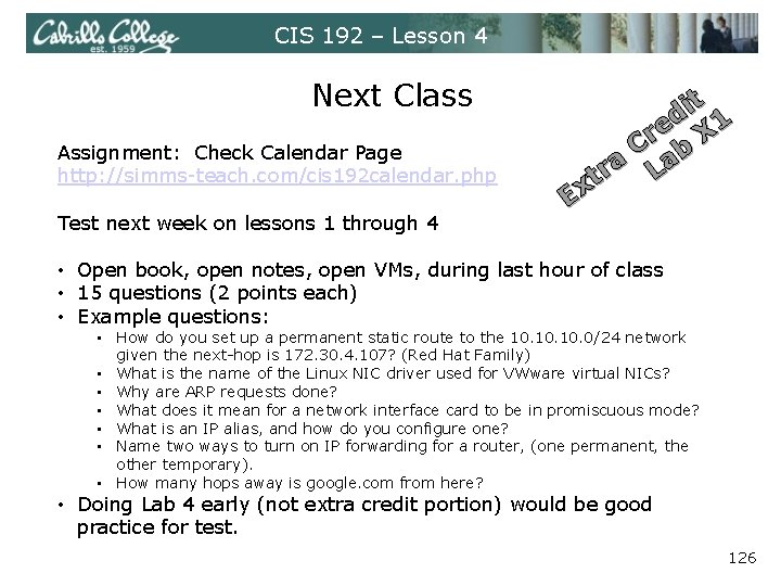 CIS 192 – Lesson 4 Next Class Assignment: Check Calendar Page http: //simms-teach. com/cis