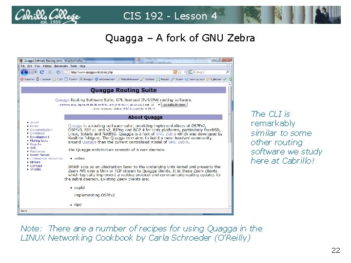 CIS 192 - Lesson 4 Quagga – A fork of GNU Zebra The CLI