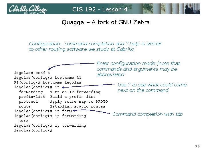 CIS 192 - Lesson 4 Quagga – A fork of GNU Zebra Configuration ,