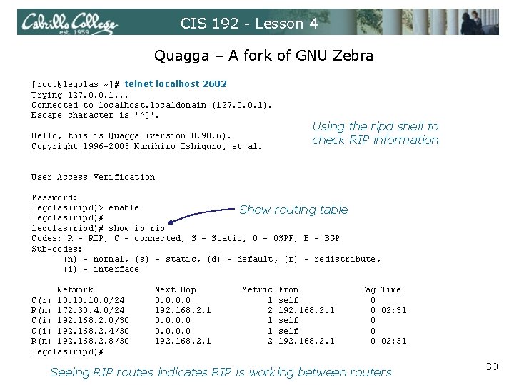 CIS 192 - Lesson 4 Quagga – A fork of GNU Zebra [root@legolas ~]#